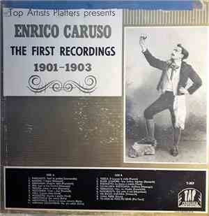 Enrico Caruso - The First Recordings 1901 - 1903