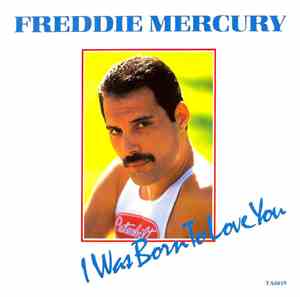Freddie Mercury - I Was Born To Love You