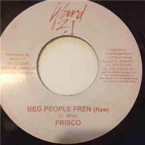 Frisco - Beg People Fren