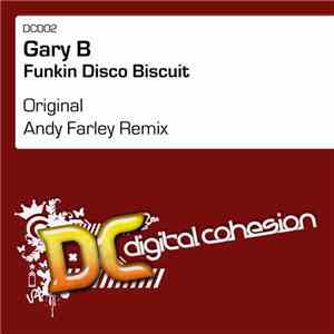 Gary B  - Funkin Disco Biscuit