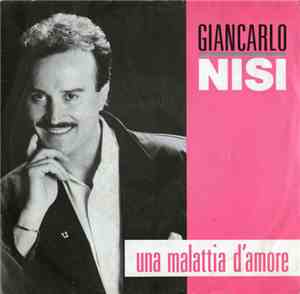 Giancarlo Nisi - Una Malattia D'Amore