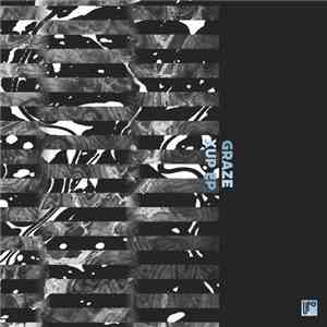 Graze - XUP EP