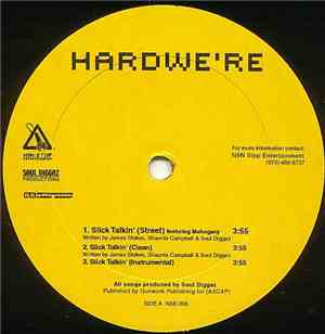 Hardwe're - Slick Talkin' / Thats That Sht