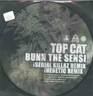 Heretic & Top Cat - Bunn The Sensi (Remixes)