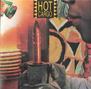 Hot Cargo  - Hot Cargo