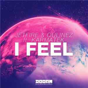 Jetfire & Qulinez Ft. Karmatek - I Feel
