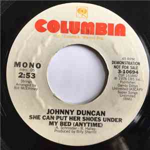Johnny Duncan  - She Can Put Her Shoes Under My Bed (Anytime)