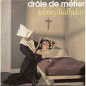 Johnny Hallyday - Drôle De Métier
