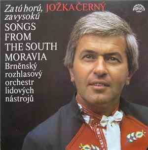 Jožka Černý, Brněnský Rozhlasový Orchestr Lidových Nástrojů - Za Tú Horú, Z ...