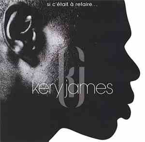 Kery James - Si C'Etait A Refaire