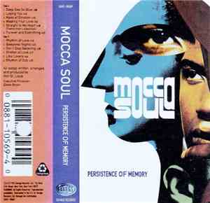 Mocca Soul - Persistence Of Memory