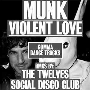 Munk - Violent Love Remixes