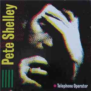 Pete Shelley - Telephone Operator