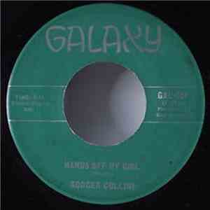Rodger Collins - Hands Off My Girl / What Am I Living For