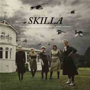 Skilla  - To Our Mums And Dads, Brothers And Sisters, Friends And Lovers