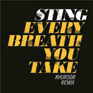Sting - Every Breath You Take (Khursor Remix)