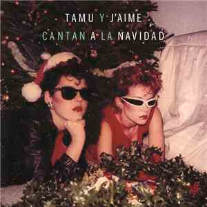 Tamu y J'aime - Cantan A La Navidad