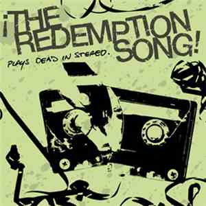 The Redemption Song - Plays Dead In Stereo