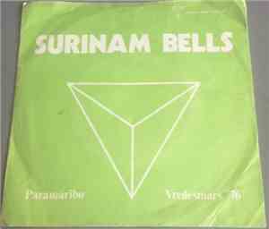 The Surinam Bells - Paramaribo / Vredesmars '76