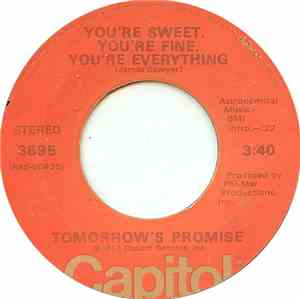 Tomorrow's Promise - You're Sweet, You're Fine, You're Everything / I'm Gon ...