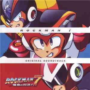 Unknown Artist - Rockman 7 Original Soundtrack = ロックマン７ 宿命の対決！ オリジナル・サウンドトラ ...