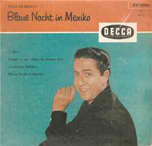 Vico Torriani - Blaue Nacht In Mexiko