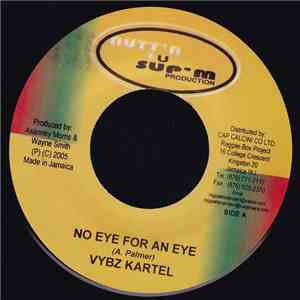 Vybz Kartel / Kwik Silvah - No Eye For An Eye / Peace Again