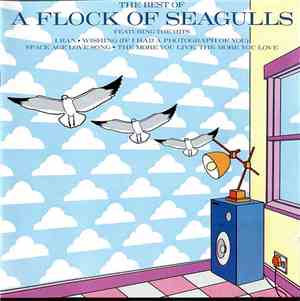 A Flock Of Seagulls - The Best Of A Flock Of Seagulls