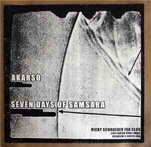 Akarso / Seven Days Of Samsara - Akarso / Seven Days Of Samsara