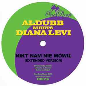 Aldubb Meets Diana Levi - Nikt Nam Nie Mówil (Extended Version) / Stworki W ...