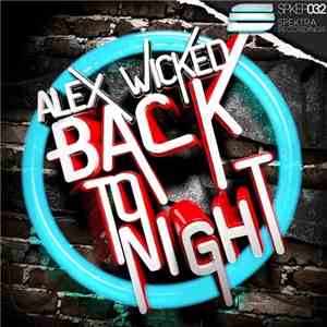 Alex Wicked - Back To Night