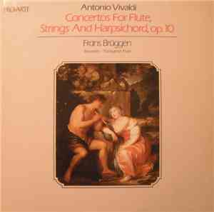 Antonio Vivaldi, Frans Brüggen - Concertos For Flute, Strings And Harpsicho ...