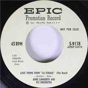 Arne Lamberth And His Orchestra - Love Theme From ''La Strada'' (The Road)  ...