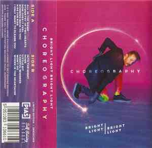 Bright Light Bright Light - Choreography