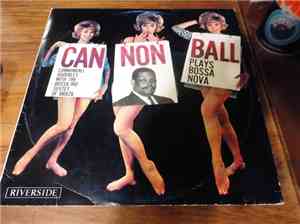 Cannonball Adderley With The Bossa Rio Sextet Of Brazil - Cannonball's Boss ...