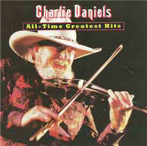 Charlie Daniels - All-Time Greatest Hits