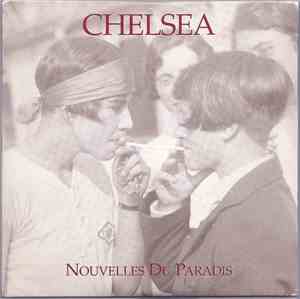 Chelsea  - Nouvelles Du Paradis: Me & My Good Friends