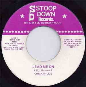 Chick Willis - Lead Me On / Don't Let Me Catch You (With Your Britches Down ...