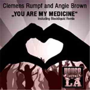 Clemens Rumpf & Angie Brown - You Are My Medicine