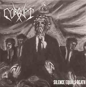 Corrupt  - Silence Equals Death