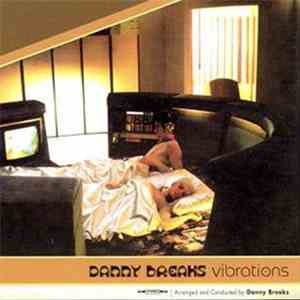 Danny Breaks - Vibrations