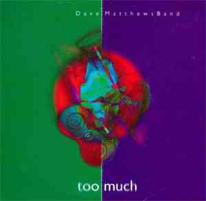 Dave Matthews Band - Too Much