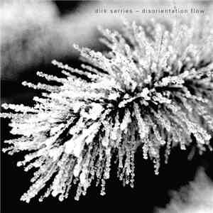 Dirk Serries - Disorientation Flow