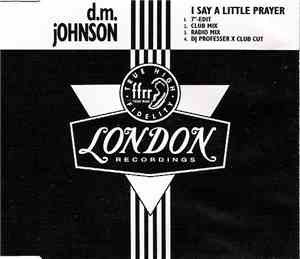 D.M. Johnson - I Say A Little Prayer