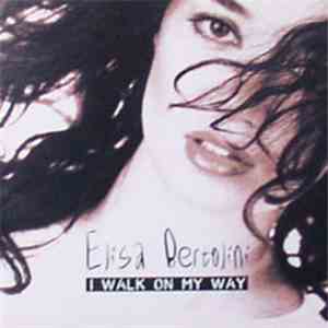 Elisa Bertolini - I Walk On My Way