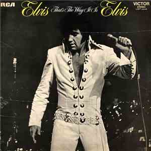 Elvis Presley - That's The Way It Is