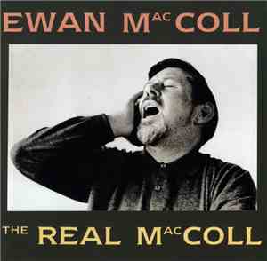 Ewan MacColl - The Real MacColl