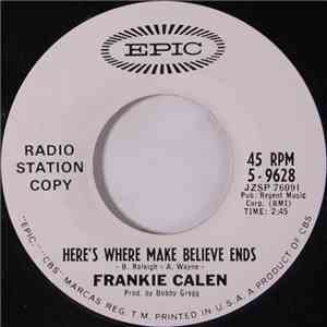 Frankie Calen - Here's Where Make Believe Ends