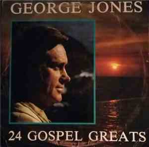 George Jones  - 24 Gospel Greats