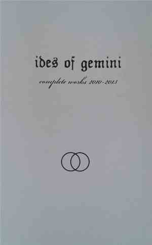 Ides Of Gemini - Complete Works 2010-2013